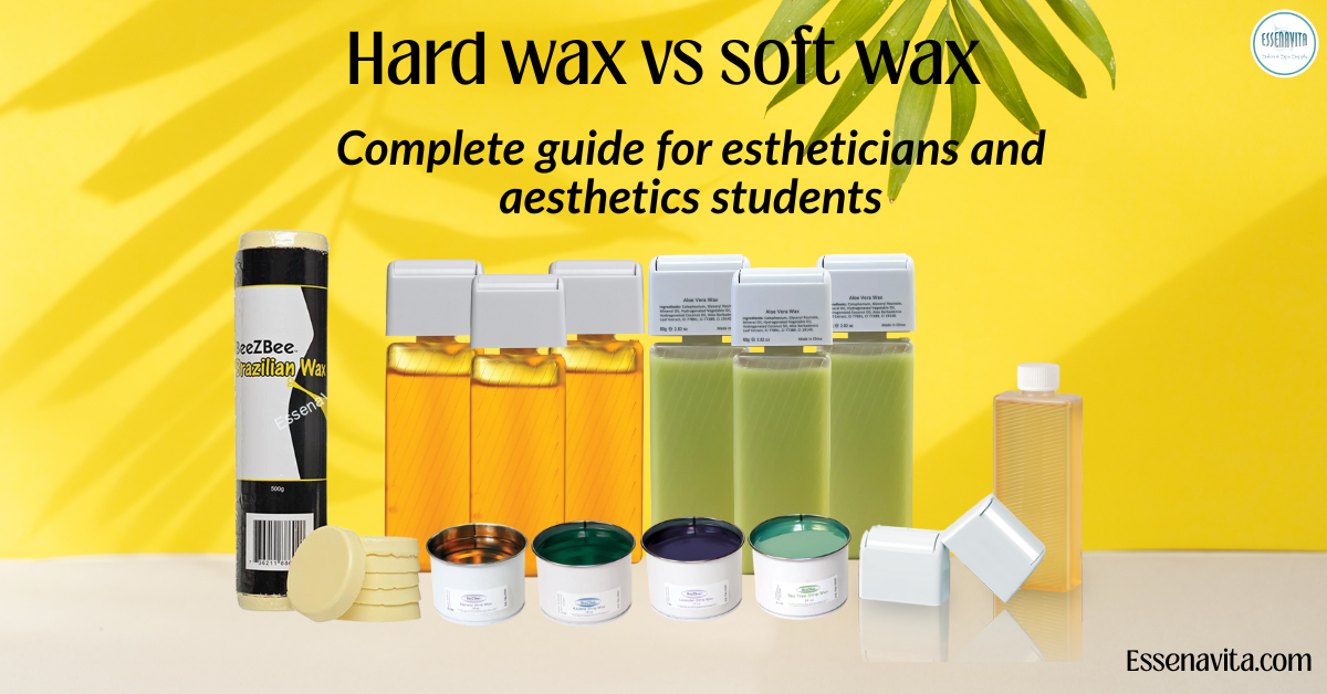 Soft Wax vs Hard Wax – How to Choose the Best Wax for Your Salon | Essenavita